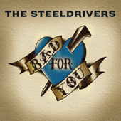 I Choose You - The SteelDrivers Cover Art