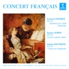 Concert français. Pièces de Couperin, Aubert & Dauvergne
