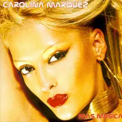 Mas Musica - Carolina Marquez