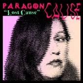 Paragon Cause - Lost Cause