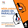 Néerlandais audio en parallèle - Facilement apprendre le néerlandais avec 501 phrases en audio en parallèle - Partie 2 (Unabridged) - Lingo Jump
