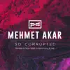 So Corrupted - Single album lyrics, reviews, download