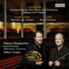 Schumann, Saint-Saëns & Glière: Works for Horn & Orchestra - Markus Maskuniitty, Royal Stockholm Philharmonic Orchestra & Sakari Oramo