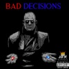 Bad Decisions - Single