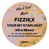 Your My Starlight (Afro Mixes) - Single