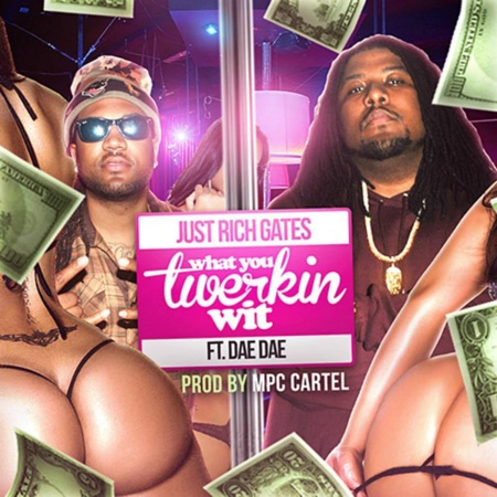 What You Twerkin' Wit (feat. Dae Dae)