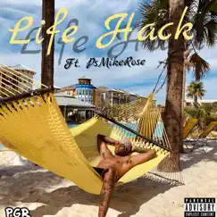 LifeHack (feat. PsMikeRose) - Single by Biz album reviews, ratings, credits