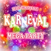 Die grosse Karneval Mega-Party