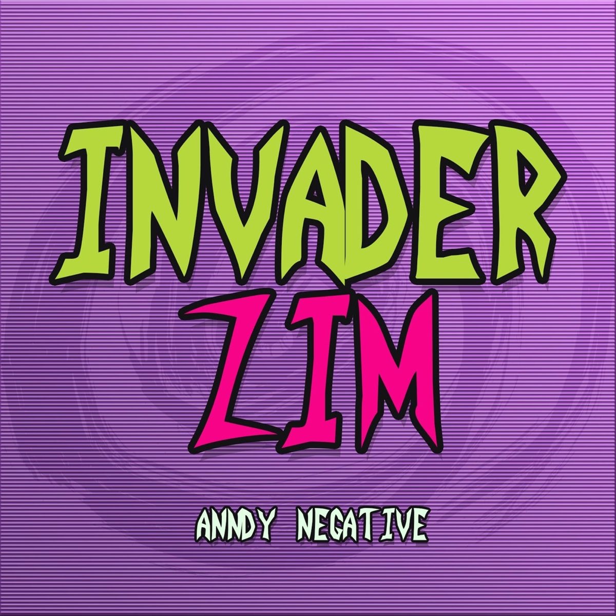 invader-zim-single-de-anndy-negative-en-apple-music