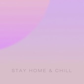Stay Home & Chill artwork