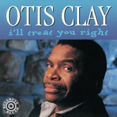 Otis Clay - Don't Burn the Bridge