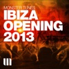 Monster Tunes - Ibiza Opening 2013