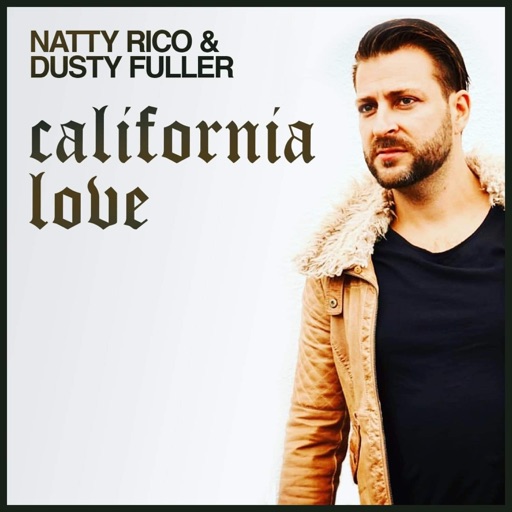 California Love (feat. Dusty Fuller) - Single