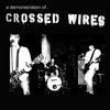 Crossed Wires - Heard the Name