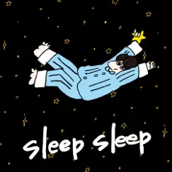 Sleep sleep feat.さとうもか - Single by Zettakun album reviews, ratings, credits