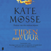 Tijden van vuur - Kate Mosse