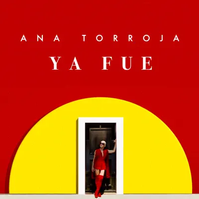 Ya Fue - Single - Ana Torroja