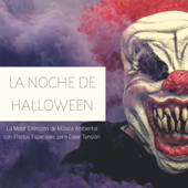 La Noche de Halloween - La Mejor Colección de Música Ambiental con Efectos Especiales para Crear Tensión - Noche de los Muertos