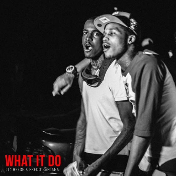 Cover artwork for What It Do (feat. Fredo Santana)