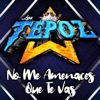 No Me Amenaces Que Te Vas - Single