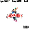 Stream & download Jackrabbit (feat. Bleu Crazy & Bran) - Single