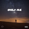 Only Me - Single, 2019