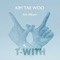 Hungry for Love (with Mad Clown & Son Ho Young) - Kim Tae Woo lyrics