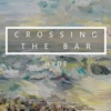 Crossing the Bar - Single