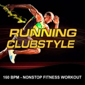Running Clubstyle (160 BPM Nonstop Fitness Workout) artwork