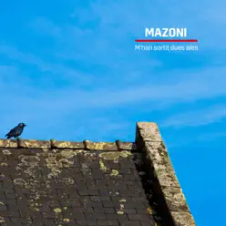 M'han sortit dues ales - Single - Mazoni M'han sortit dues ales - Single - Mazoni