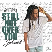 Still Not over You artwork