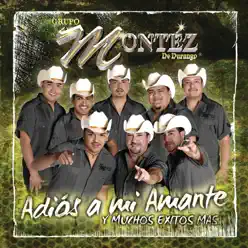 Adiós A Mi Amante Y Muchos Éxitos Más - Montez De Durango Adiós A Mi Amante Y Muchos Éxitos Más - Montez De Durango