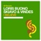 I Believe (Club Mix) - Loris Buono & Skiavo & Vindes lyrics