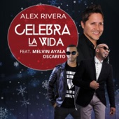 Celebra La Vida (Remix) [feat. Melvin Ayala & Oscarito] artwork