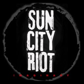 Sun City Riot - Monster