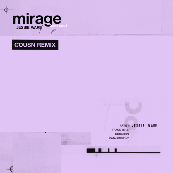 Mirage (Don't Stop) [Cousn Remix] - Single - Jessie Ware