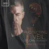 Tavener: The Protecting Veil album lyrics, reviews, download