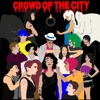 Crowd of the City - EP