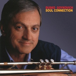 Dusko Goykovich - Soul Connection