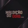 Maldição do Ódio - Single