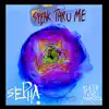 Speak Thru Me (feat. Sleepisformortals) - Single album lyrics, reviews, download