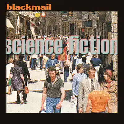 Science Fiction (Remastered) - Blackmail