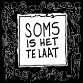 Soms Is Het Te Laat artwork