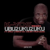Ubuzukuzuku (Remix) [feat. Emza, Character, Zakwe & professor] artwork