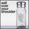 Salt Over Your Shoulder