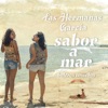 Las Hermanas García - La Bohemia Sin Ti