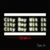 City Boy Wit It ( Remix ) song lyrics