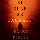 If She Hid (A Kate Wise Mystery—Book 4) - Blake Pierce