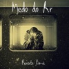 Medo do Ar - Single