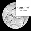 Generation - EP album lyrics, reviews, download
